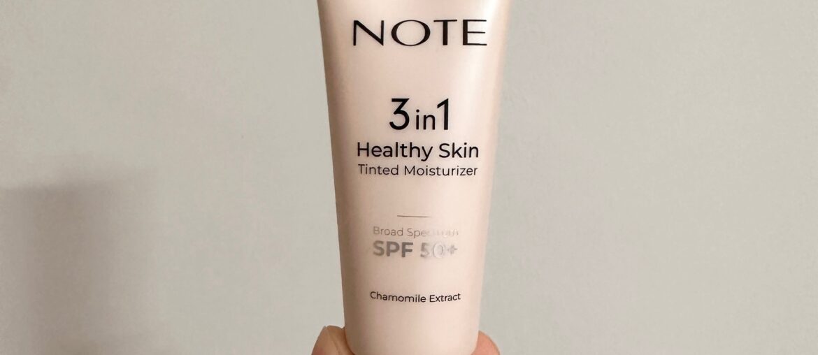 Note 3 in 1 Healthy Skin Tinted Moisturizer 50 SPF: Sevilen Bir Ürün Ama Bana Uygun mu?